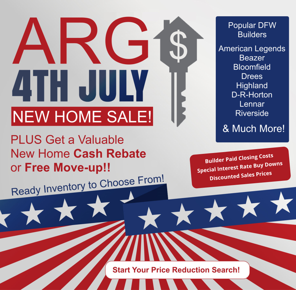 July 4th New Home Inventory Sale DFW